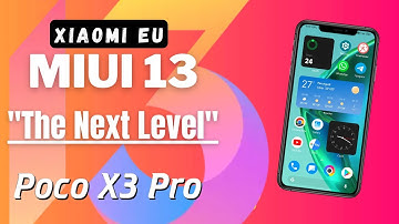 Xiaomi EU MIUI 13 || POCO X3 Pro & Any Xiaomi Devices! 💥