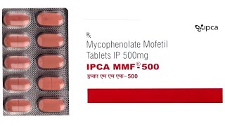 MMF 500 Tablet Benifit,Side Effects - Mycophenolate Mofetil Tablet Uses,