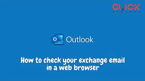 How to check your exchange email in a web browser (OWA - outlook web access).