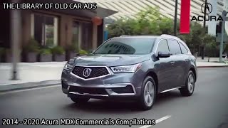 2014 - 2020 Acura MDX Commercials Compilations (Part 3)