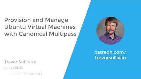 Provision and Manage Ubuntu Virtual Machines with Canonical Multipass