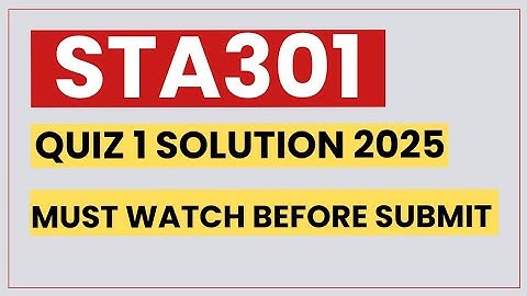 STA301 Quiz 1 2025 | STA301 quiz 1 solution 2025 #sta301 