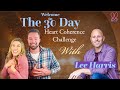 Welcome To The 30 Day Heart Coherence Challenge with Lee Harris