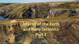Earth's Interior and Plate Tectonics, Part 2
