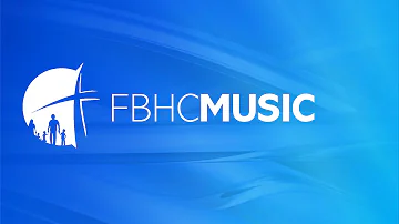 FBHC - David Gilbert Special Offertory - Holy Hallelujah Medley
