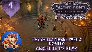 Pathfinder WotR EE - The Shield Maze Part 2 - Hosilla - Lets Play EP4
