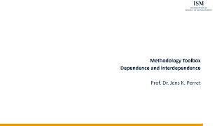Methodology Toolbox - Dependence and Interdependence