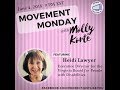 Movement Monday with Molly Korte 6/4/18 with Heidi Lawyer!