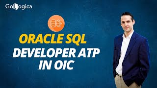 🚀 How to Configure Oracle SQL Developer ATP in OIC | Step-by-Step Guide 2025 | GoLogica