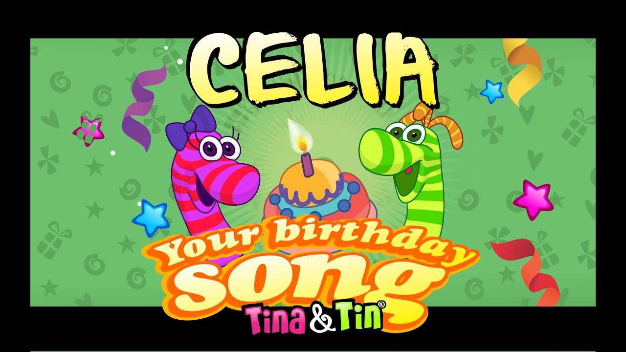 Tina Tin Happy Birthday Celia Personalized Songs For Kids Personalizedsongs Youtube Tina Tin Happy Birthday Celia Personalized Songs For Kids Personalizedsongs Youtube