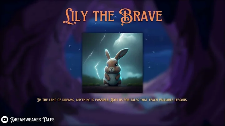 🐰 Classic Fairy Tale Bedtime Story: Lily the Brave 🐰 | Dreamweaver Tales🌙