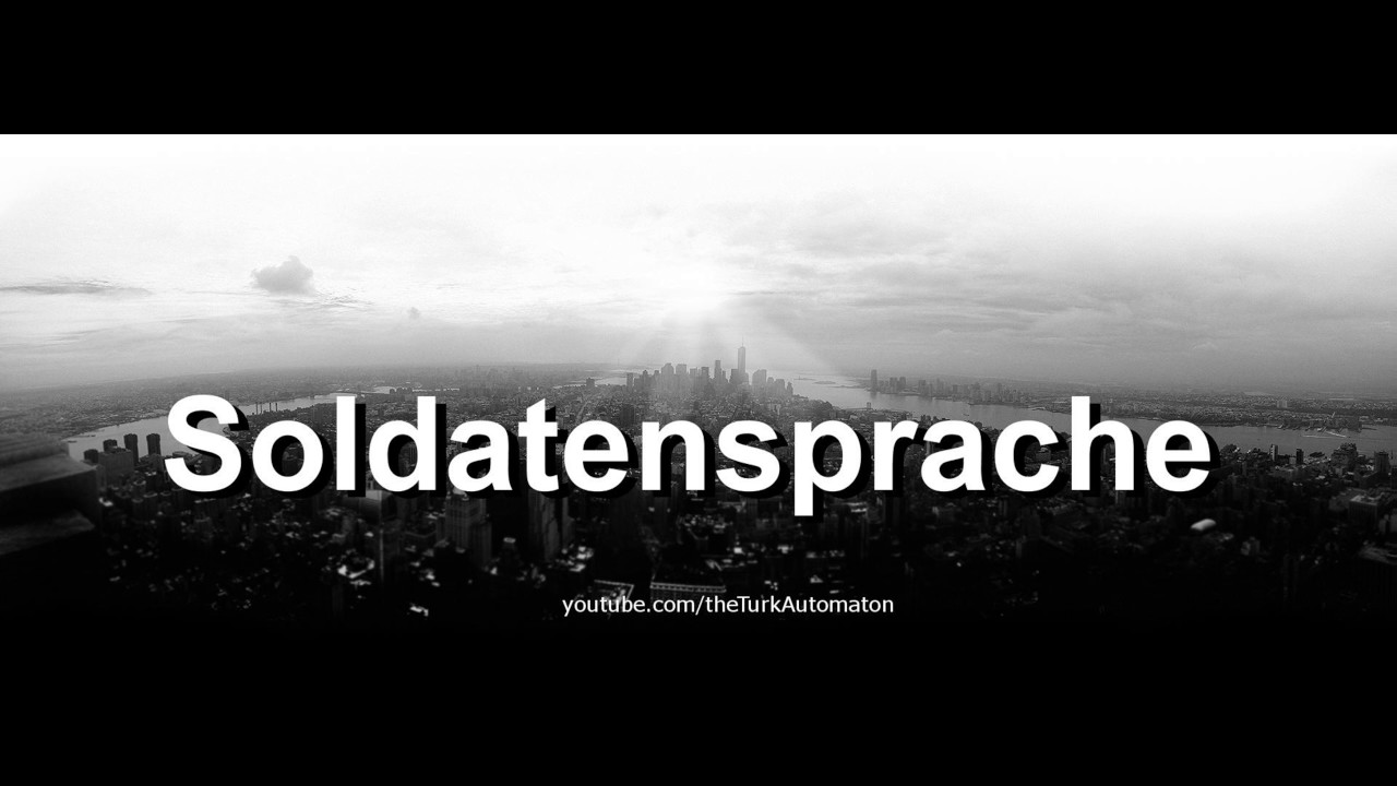 Как произносится Soldatensprache на немецком языке?