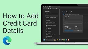 How to Add Credit Card Details to Microsoft Edge (Guide)