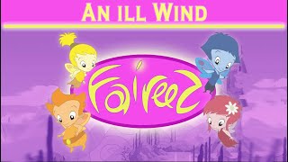 Faireez Episode 44 An Ill Wind