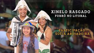 Xinelo Rasgado I Forró no Litoral I Participação de Sofia Aboiadora