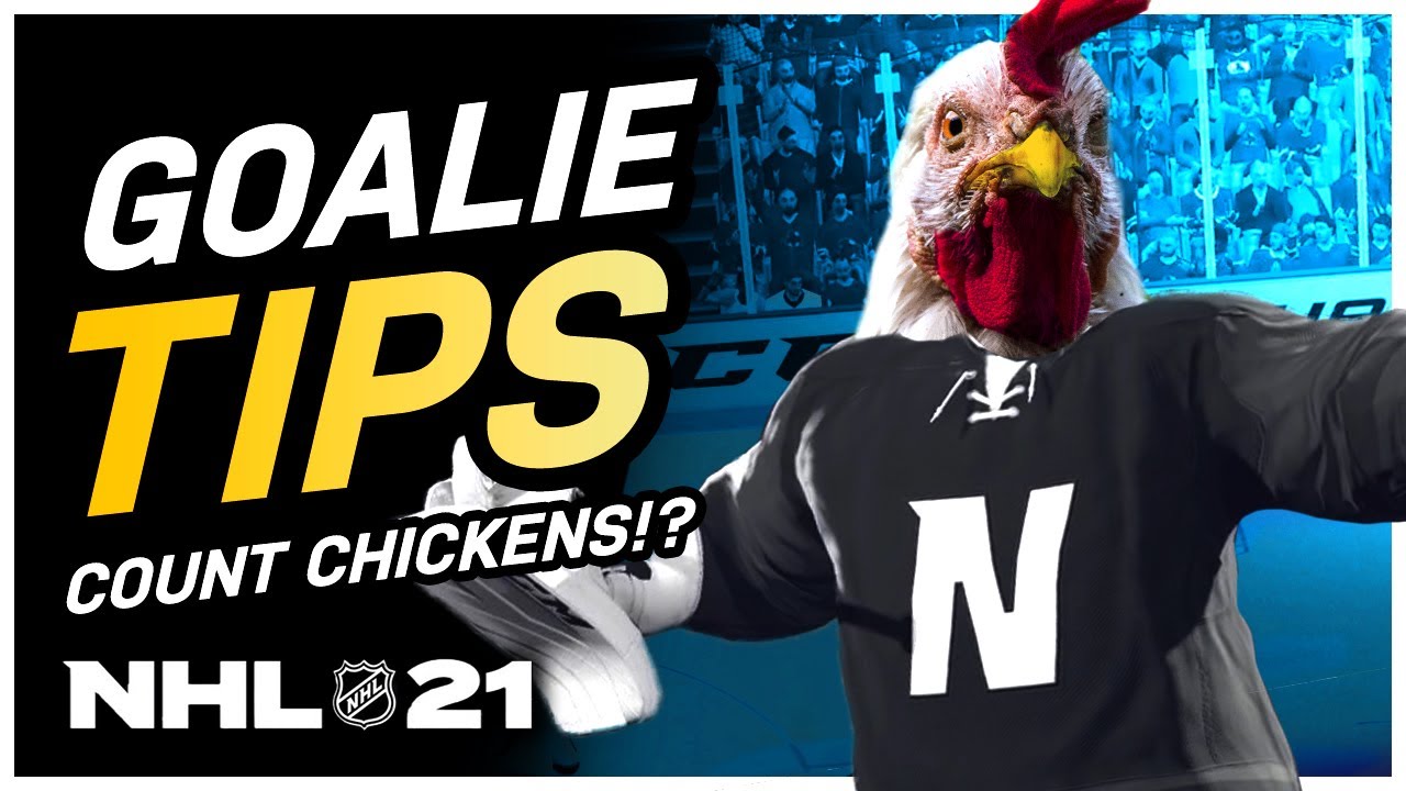 NHL 21 Goalie Tips: DON'T count ya CHICKENS! (EASHL Gameplay)