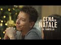 LA CENA DI NATALE in FAMIGLIA