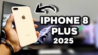 IS THE IPHONE 8 PLUS WORTH IT FOR 2025?