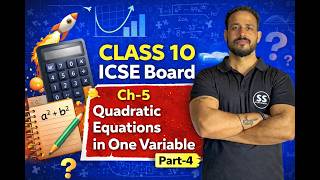 Quadratic Equation in One Variable  Class 10 ICSE  | Part- 4 | By: Sagar