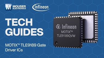 Designing Safe and Efficient Motor Control with Infineon MOTIX™ TLE9189 Gate Driver ICs: Tech Guides