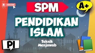 5 Minit Belajar Dan Menguasai Teknik Menjawab Spm Pendidikan Islam L Cara Menjawab Soalan Kbat