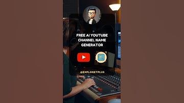 Ai Youtube Channel Name Generator | Best AI Tools | Artificial Intelligence | Explonet Plus