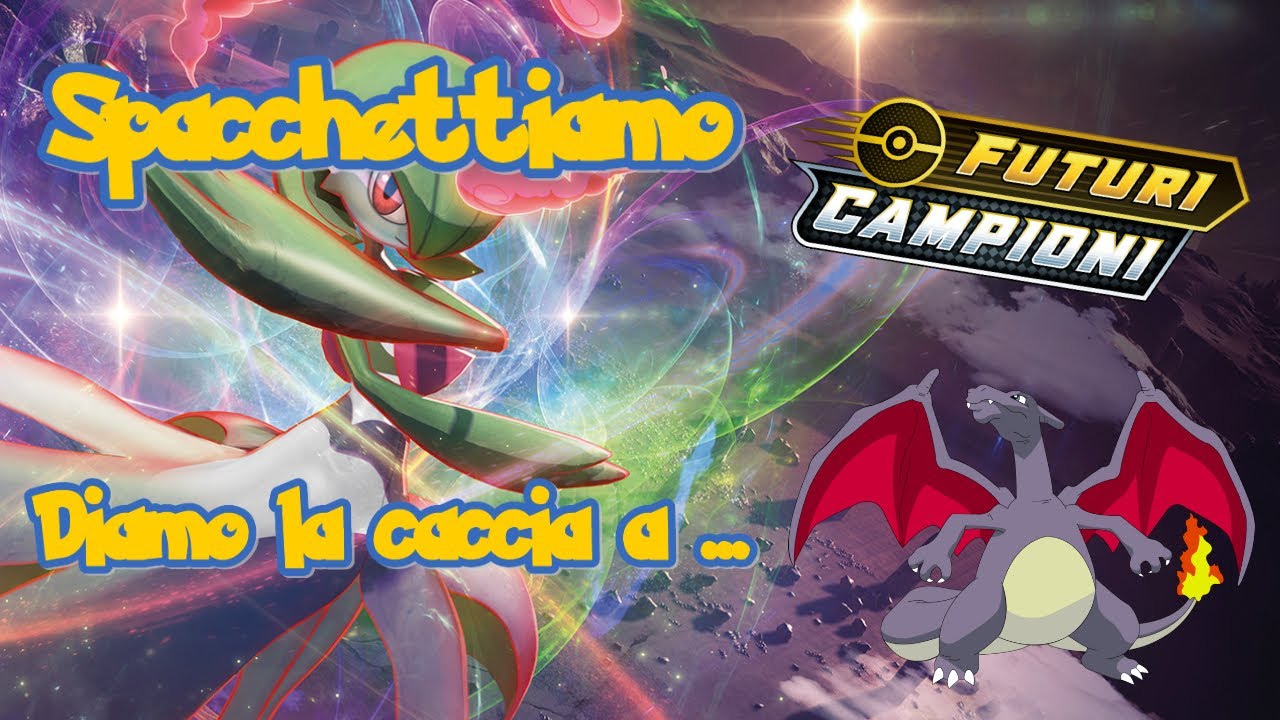 POKEMON FUTURI CAMPIONI - SPACCHETTAMENTO LIVE - DIAMO LA CACCIA AL RARISSIMO CHARIZARD V SHINY!!