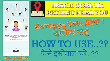 Howto Install, Use AAROGYA SETU APP: आरोग्य सेतु APP क्या है और इसे कैसे इस्तेमाल करे : FIGHT CORONA