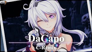 【崩壊3rd】DaCapo C-Remix【Honkaiimpact】