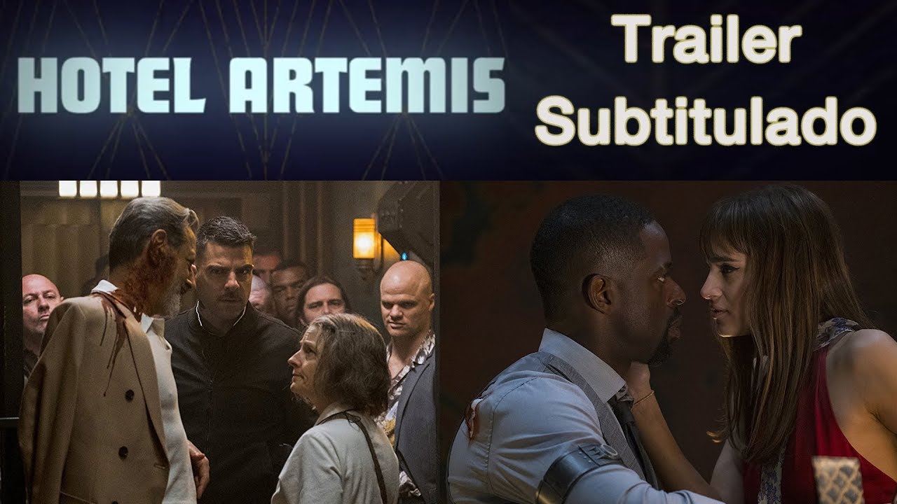 HOTEL ARTEMIS - Trailer Subtitulado al español - Jodie Foster / Sofia