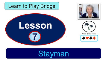 Learn to Play Bridge: Lesson 7: Stayman