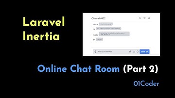 Laravel Inertia Demo - Online Chat Room (Part 2)