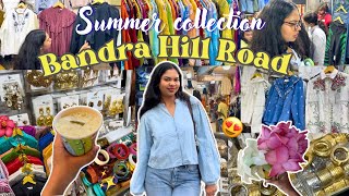 Bandra Hill Road New Collection 2026 Trendy Summer Outfits Affordable Fashion