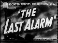 B-Movies : The Last Alarm (1940) American Monogram Picture Film I Crime Thriller