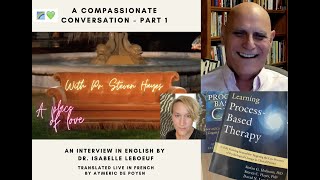 Celebrity Pr. Steven HAYES - Process Based Therapy - Part 1, Theory Wealth