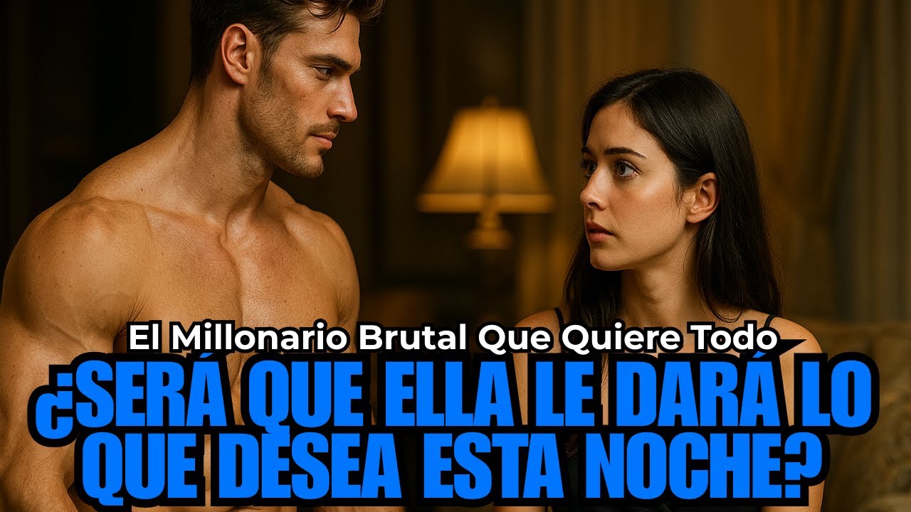 Mujer Inocente + Hombre Sediento un Amor Prohibido Entre Lujo, Miedo y Pasión...