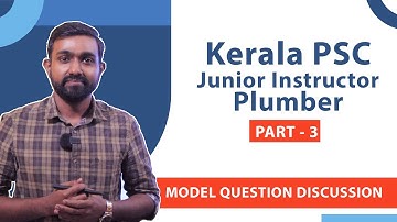 Kerala PSC Technical Exam - Junior Instructor Plumber - Model Questions - Part 3 - Online Coaching