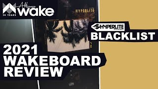 2021 Hyperlite - Blacklist | Wakeboard Review Wealth
