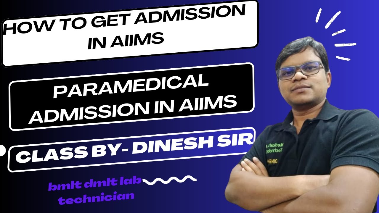 How To Get Admission In Aiims Paramedical Admission In AIIMS Bmlt dmlt-course-in-hindi-dmlt-course-dmlt-scholarship-dmlt-job
