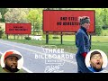 THREE BILLBOARDS OUTSIDE EBBING, MISSOURI (2017) MOVIE REACTION!!