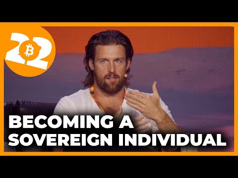 Becoming A Sovereign Individual - Bitcoin 2022 Conference