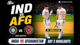 INDIA vs AFGHANISTAN Test Match Day 3 Highlights | Real Cricket™ Match