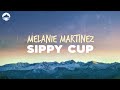 Melanie Martinez - Sippy Cup (pill diet pill diet) | Lyrics