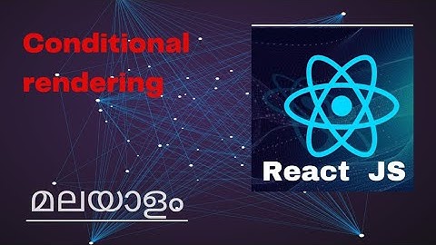 React.js Tutorial 11 | Conditional rendering