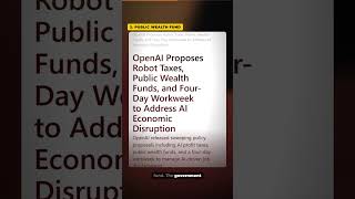 OpenAI Wants to Tax Robots and Give You a 4-Day Work Week