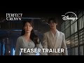 Perfect Crown Teaser Trailer 3 Disney Indonesia 