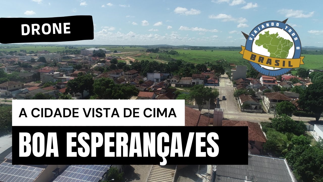 Boa Esperança/ES - Drone - Viajando Todo o Brasil