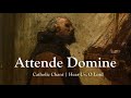 Attende Domine (Hear Us, O Lord) | Lent Song | Chant | Catholic Plainsong | Sunday 7pm Choir