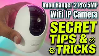 Imou Ranger 2 Pro 5mp Wifi Camera: Secret Tips & Tricks You Must Know