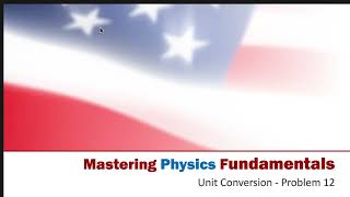 Unit Conversion Problem 12